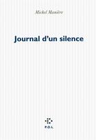 Couverture du livre « Journal d'un silence » de Michel Manière aux éditions P.o.l