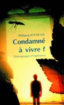 Couverture du livre « Condamé à vivre ? » de Wolfgang Buehne aux éditions La Maison De La Bible