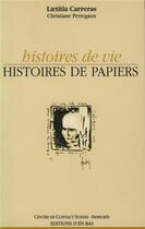 Couverture du livre « Histoires de vie, histoires de papiers, du droit a l'education au droit a la formation pour les jeun » de  aux éditions D'en Bas