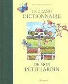 Couverture du livre « Grand Dictionnaire De Mon Petit Jardin » de Dautheville Anne-Fra aux éditions La Martiniere