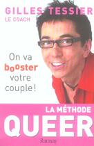 Couverture du livre « La methode queer » de Gilles Tessier aux éditions Ramsay