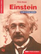 Couverture du livre « Einstein - le pere du temps moderne » de Silvio Bergia aux éditions Pour La Science