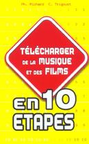 Couverture du livre « Telecharger De La Musique Et Des Films » de Philippe Richard et Cyril Trigoust aux éditions First Interactive