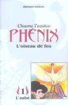 Couverture du livre « Phénix, l'oiseau de feu Tome 1 : l'aube » de Osamu Tezuka aux éditions Delcourt