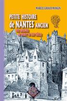 Couverture du livre « Petite histoire de Nantes ancien ; des origines au début du XIIIe siècle » de Marcel Giraud-Mangin aux éditions Editions Des Regionalismes