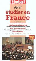 Couverture du livre « Venir etudier en france » de Olivier Rollot aux éditions L'etudiant
