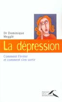 Couverture du livre « La depression comment l'eviter et comment s'en sortir » de  aux éditions Presses De La Renaissance