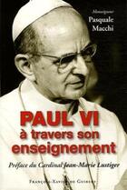 Couverture du livre « Paul VI à travers son enseignement » de Pasquale Macchi aux éditions Francois-xavier De Guibert