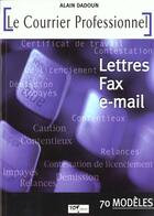 Couverture du livre « Le courrier professionnel : lettres, fax, e-mail 70 modeles » de Dadoun aux éditions Chiron