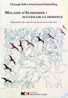 Couverture du livre « Maladie d alzheimer accueillir » de Held C Ermini F aux éditions Medecine Et Hygiene