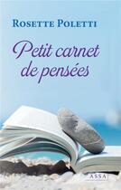 Couverture du livre « Petit carnet de pensees, gerer positivement sa vie » de Rosette Poletti aux éditions Assa