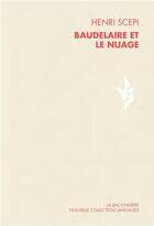 Couverture du livre « Baudelaire et le nuage » de Henri Scepi aux éditions La Baconniere