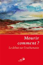 Couverture du livre « Mourir comment ? » de  aux éditions Mediaspaul