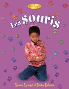 Couverture du livre « Les souris » de Bobbie Kalman et Rebecca Sjonger aux éditions Bayard Canada