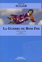 Couverture du livre « La guerre de Bom Fim : non pas comme un quartier mais comme un pays, un tout petit pays » de Scliar Moacyr aux éditions Folies D'encre