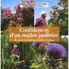 Couverture du livre « Confidences d'un maître jardinier » de Jacques Vallin aux éditions Terre Vivante