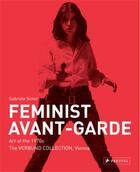 Couverture du livre « Feminist avant-garde : art of the 1970s in the sammlung Verbund collection, Vienna » de Gabriele Schor aux éditions Prestel