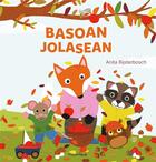 Couverture du livre « Basoan jolasean » de Anita Bijsterbosch aux éditions Ttarttalo