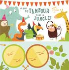 Couverture du livre « Je joue du tambour dans la jungle » de  aux éditions Editions Tam Tam
