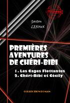 Couverture du livre « Premières Aventures de Chéri-Bibi » de Gaston Leroux aux éditions Ink Book