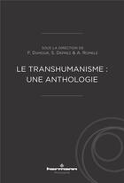 Couverture du livre « Le transhumanisme : une anthologie » de Romele Alberto aux éditions Hermann