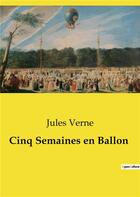 Couverture du livre « Cinq Semaines en Ballon » de Jules Verne aux éditions Culturea