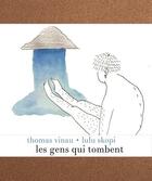 Couverture du livre « Les gens qui tombent » de Thomas Vinau et Lulu Skopi aux éditions Les Venterniers