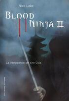 Couverture du livre « Blood ninja t.2 » de Nick Lake aux éditions Gallimard Jeunesse