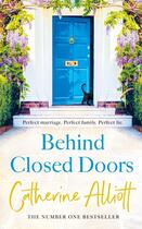 Couverture du livre « BEHIND CLOSED DOORS » de Catherine Alliott aux éditions Michael Joseph