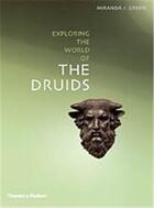 Couverture du livre « Exploring the world of the druids (paperback) » de Green Miranda J aux éditions Thames & Hudson