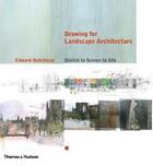 Couverture du livre « Drawing for landscape architecture (hardback) » de Hutchison Edward aux éditions Thames & Hudson