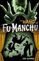 Couverture du livre « Fu-Manchu: The Hand of Fu-Manchu » de Sax Rohmer aux éditions Titan Digital