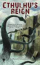 Couverture du livre « Cthulhu's Reign » de Darrell Schweitzer aux éditions Penguin Group Us