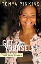 Couverture du livre « Get Over Yourself! » de Pinkins Tonya aux éditions Hyperion