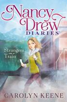 Couverture du livre « Strangers on a Train » de Carolyn Keene aux éditions Aladdin