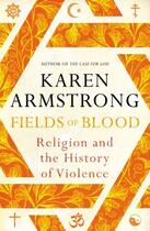 Couverture du livre « Fields of Blood » de Karen Armstrong aux éditions Random House Digital