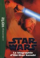 Couverture du livre « Star wars t.3 ; biographie d'Obi-Wan Kenobi » de  aux éditions Hachette Jeunesse