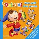 Couverture du livre « Oui-Oui ; mon petit livre puzzle t.2 » de  aux éditions Le Livre De Poche Jeunesse