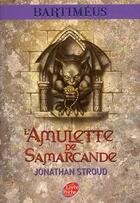 Couverture du livre « Bartimeus t.1 ; l'amulette de Samarcande » de Jonathan Stroud aux éditions Le Livre De Poche Jeunesse
