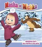 Couverture du livre « Masha fait du patin à glace » de  aux éditions Hachette Jeunesse