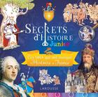 Couverture du livre « Secrets d'Histoire junior ; ces rois qui ont fait l'Histoire de France » de  aux éditions Larousse