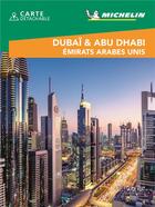 Couverture du livre « Le guide vert week-end : Dubaï & Abu Dhabi ; Emirats arabes unis » de Collectif Michelin aux éditions Michelin