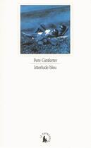 Couverture du livre « Interlude bleu » de Pere Gimferrer aux éditions Gallimard