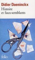Couverture du livre « Histoires et faux-semblants » de Didier Daeninckx aux éditions Folio