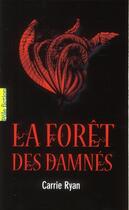 Couverture du livre « La forêt des damnés t.1 » de Carrie Ryan aux éditions Gallimard-jeunesse