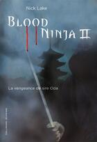 Couverture du livre « Blood ninja Tome 2 » de Nick Lake aux éditions Gallimard-jeunesse