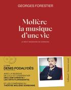 Couverture du livre « Molière, la musique d'une vie : Le récit imaginaire de Dorimond » de Georges Forestier aux éditions Gallimard