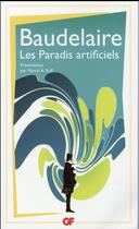 Couverture du livre « Les paradis artificiels » de Charles Baudelaire aux éditions Flammarion