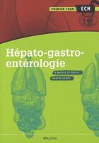 Couverture du livre « Hépato-gastroentérologie » de Blandine De Singly et Marine Camus aux éditions Maloine