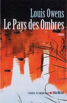 Couverture du livre « Le pays des ombres » de Owens-L aux éditions Albin Michel